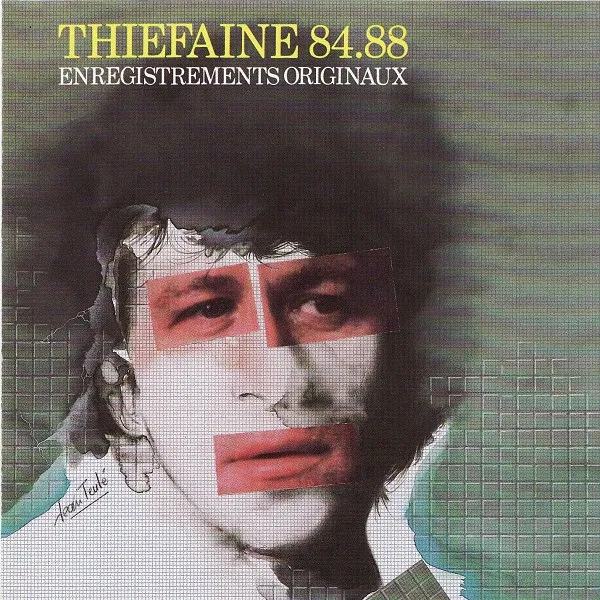 Thiéfaine 84.88 Enregistrements Originaux