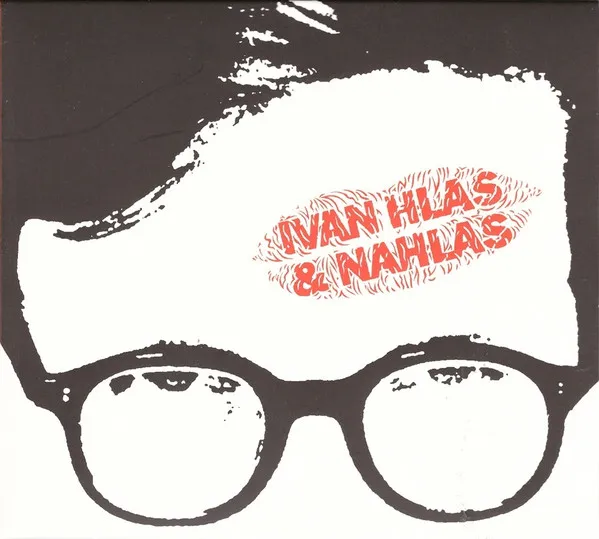 Ivan Hlas & Nahlas (+ bonusy)