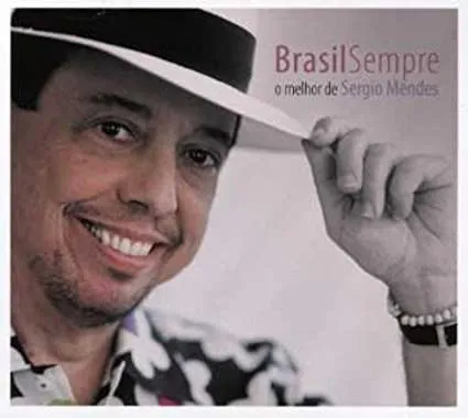 Brasil Sempre - O Melhor De Sergio Mendes