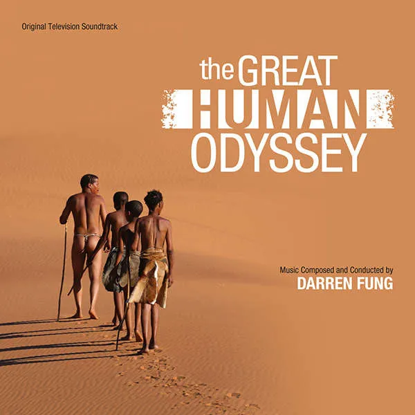 The Great Human Odyssey (Original Motion Picture Score)