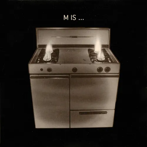 M Is...