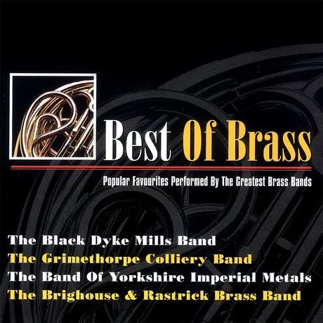 Best Of Brass (Popular Favourites Performed By The Greatest Brass Bands)