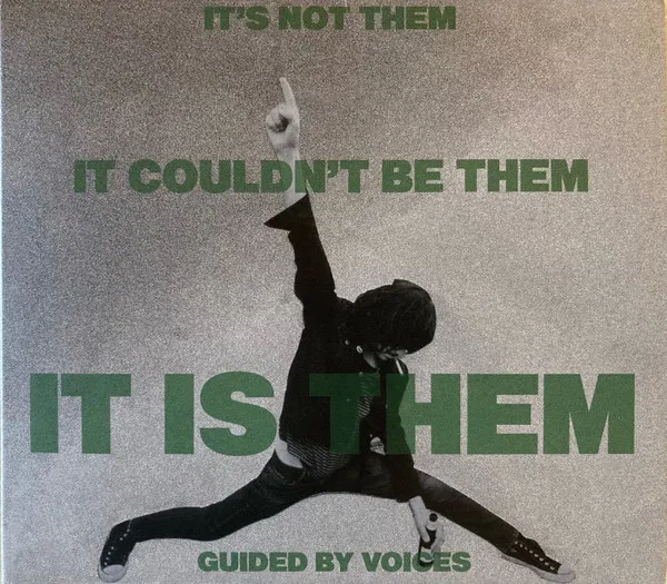 It's Not Them. It Couldn't Be Them. It Is Them!