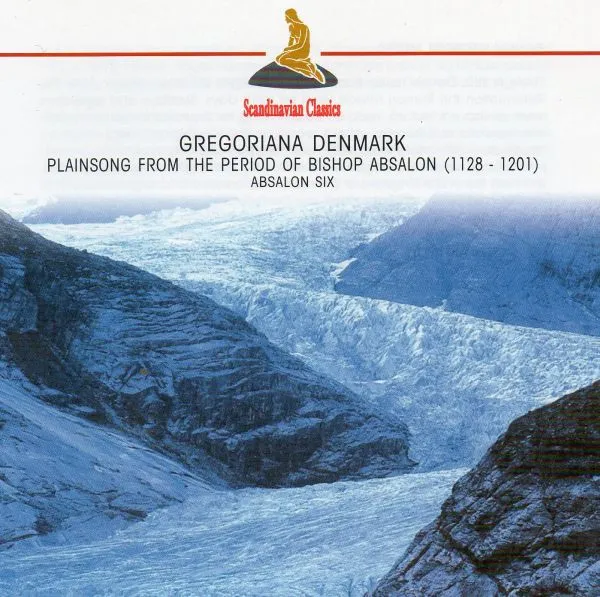 Gregoriana Denmark (Plainsong From The Period Of Bishop Absalon (1128 - 1201))