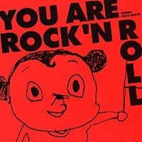 You Are Rock'n Roll