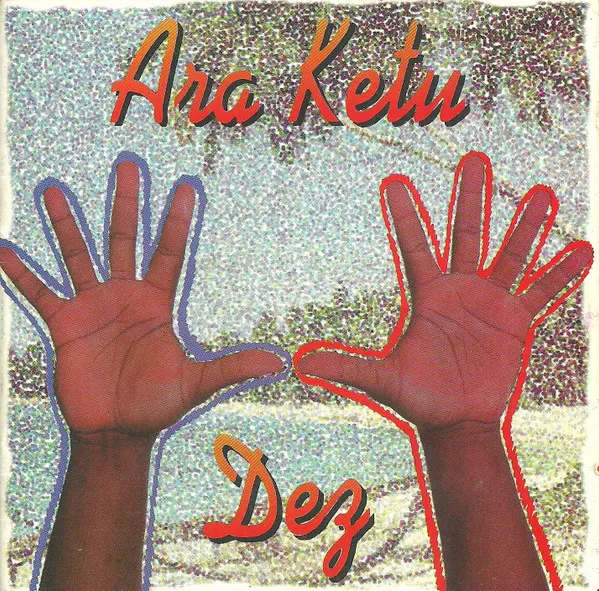 Ara Ketu Dez