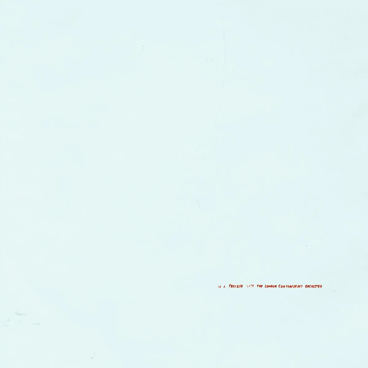 In A Freezer with The London Contemporary Orchestra (Opaque White Bio-Vinyl)