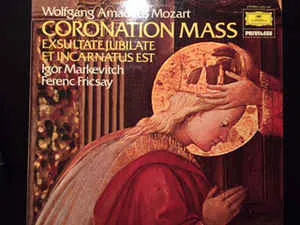 Coronation Mass - Exsultate, Jubilate - Et Incarnatus Est