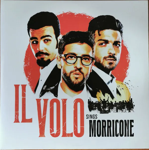 Il Volo Sings Morricone