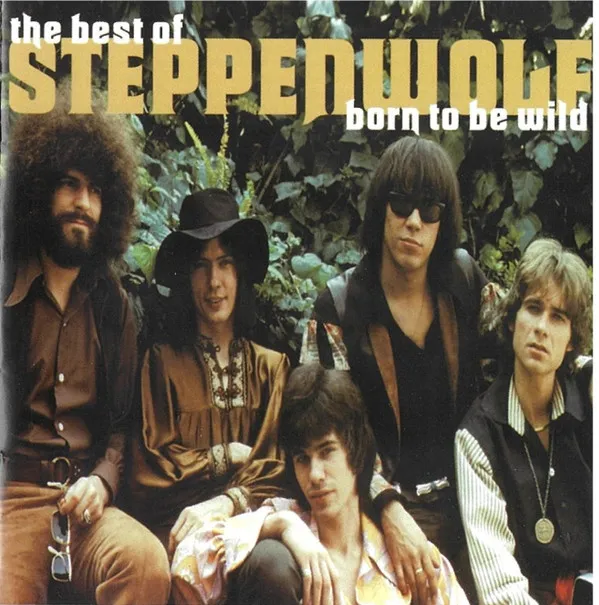 Born To Be Wild (The Best Of Steppenwolf)