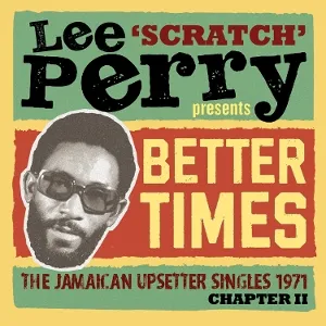 Presents:  Better Times - 1971 Chapter II