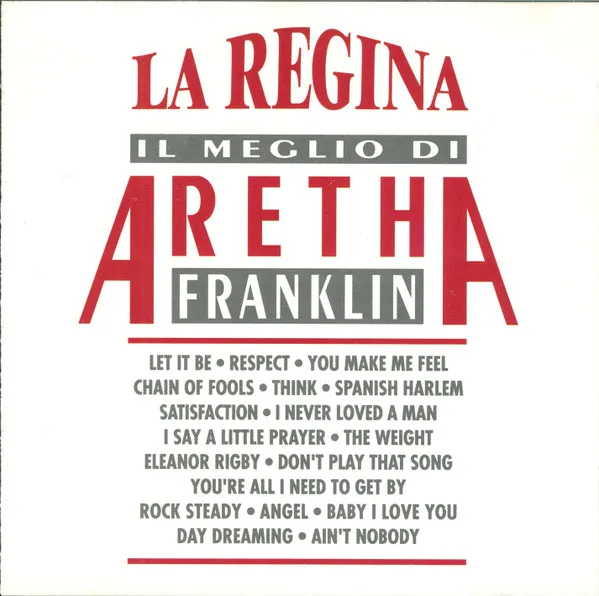 La Regina - Il Meglio Di Aretha Franklin
