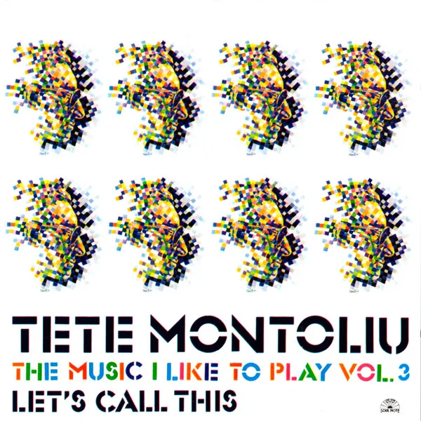 The Music I Like To Play - Vol. 3 - Let's Call This