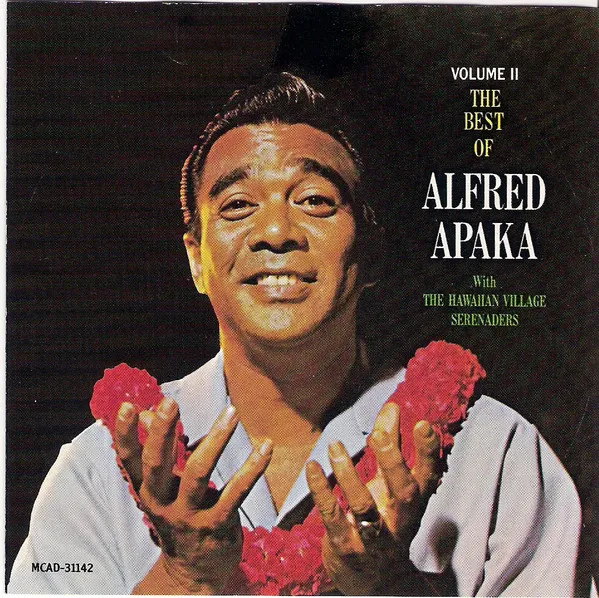 The Best Of Alfred Apaka Volume 2
