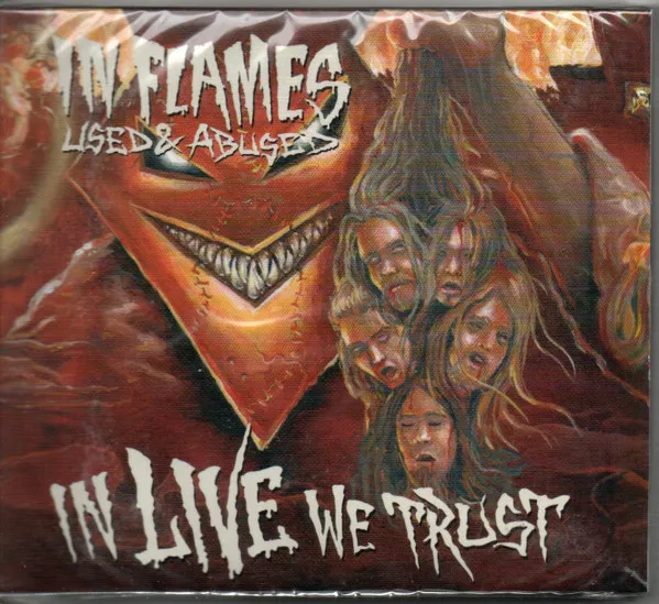 Used & Abused... In Live We Trust