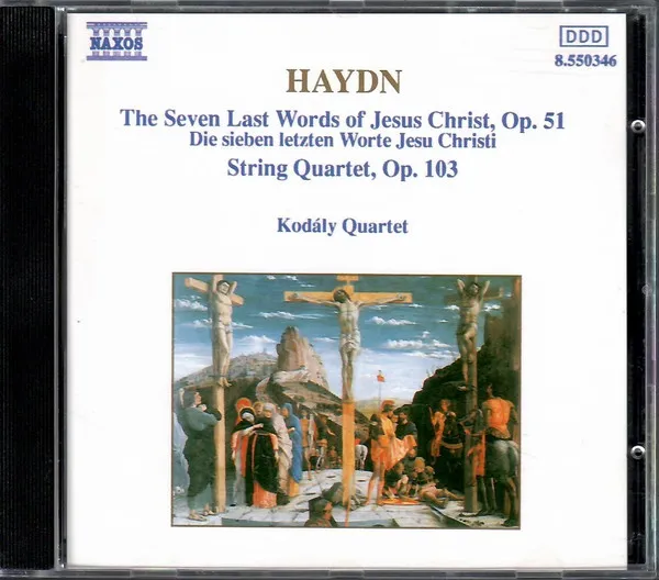 The Seven Last Words Of Jesus Christ, Op. 51 / String Quartet, Op. 103