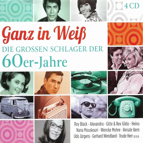 Ganz In Weiss - Die Grossen Schlager Der 60er Jahre