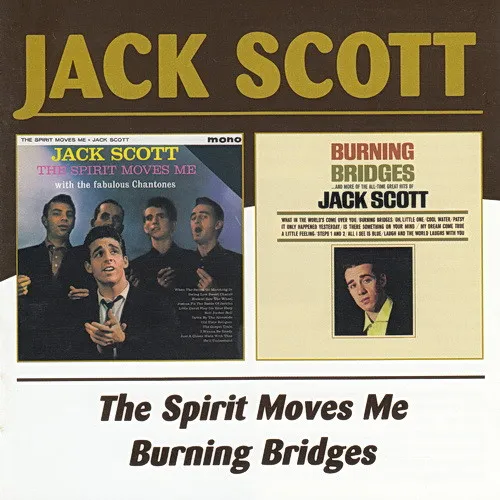 The Spirit Moves Me / Burning Bridges