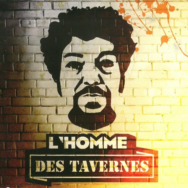 L'Homme Des Tavernes