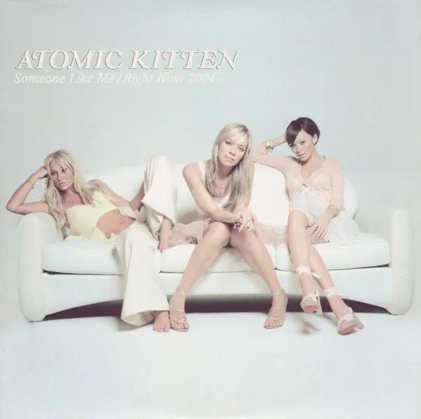 Someone Like Me / Right Now 2004