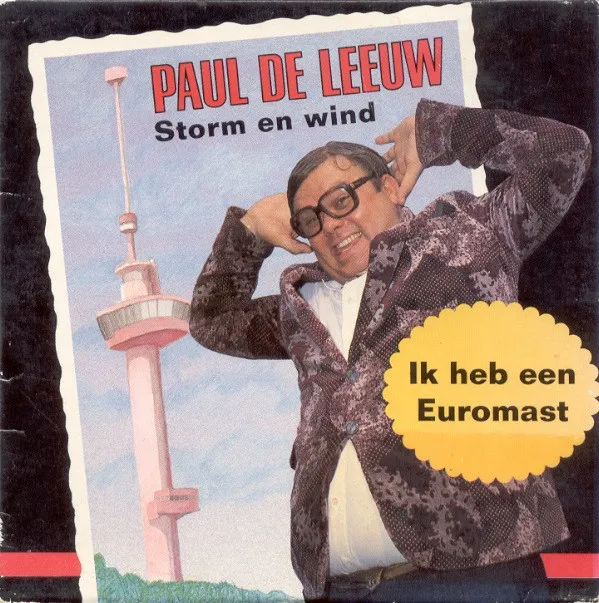 Storm En Wind / Ik Heb Een Euromast