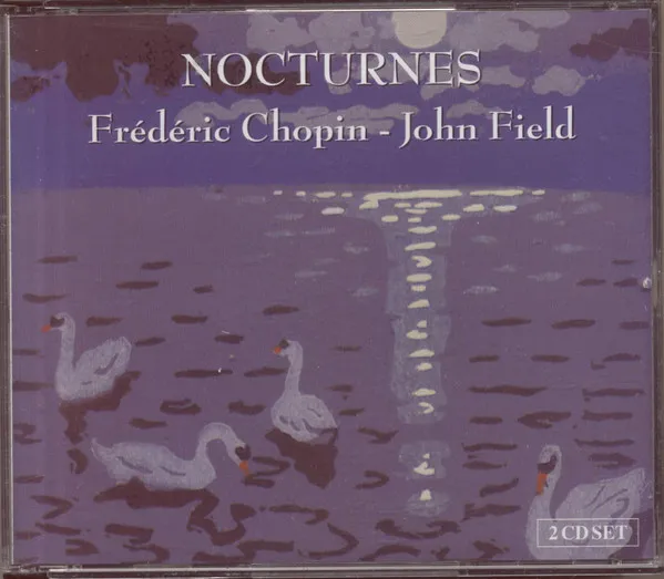 Nocturnes: Frédéric Chopin - John Field