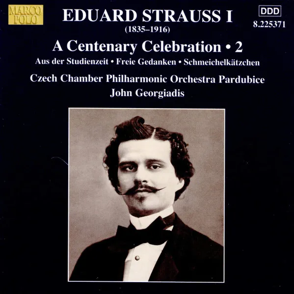Eduard Strauss I - A Centenary Celebration Vol.2