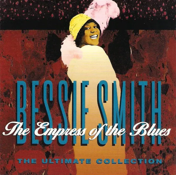 The Empress Of The Blues (The Ultimate Collection)