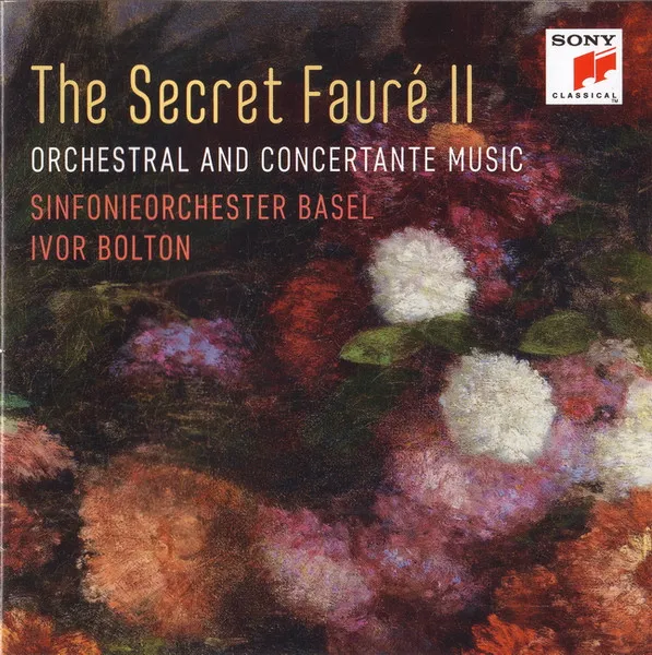 The Secret Faure II - Orchestermusik & Konzertante Werke
