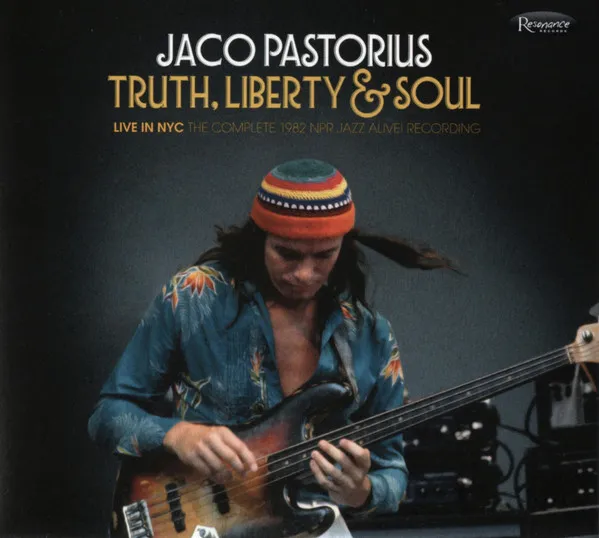 Truth, Liberty & Soul - Live In NYC The Complete 1982 NPR Jazz Alive! Recordings