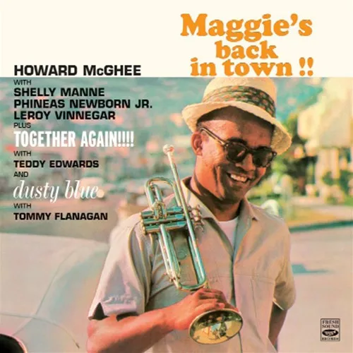 Maggie's Back In Town!! / Together Again!!!! / Dusty Blue