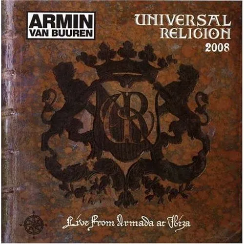 Universal Religion 2008 - Live From Armada At Ibiza