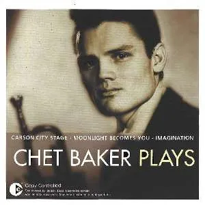 Chet Baker Plays - The Essential