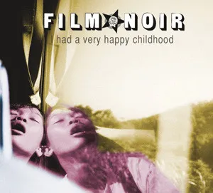 I Had A Very Happy Childhood