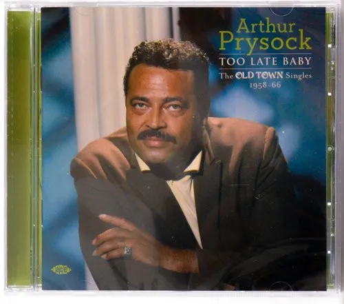 Too Late Baby: The Old Town Singles 1958-66