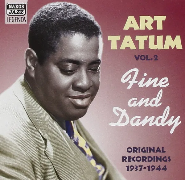 Art Tatum Vol. 2, Fine And Dandy, Original Recordings 1937-1944