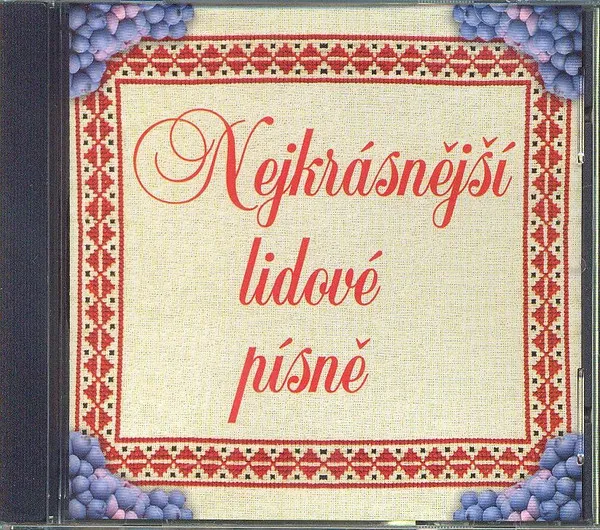 NEJKRASNEJSI LIDOVE PISNE