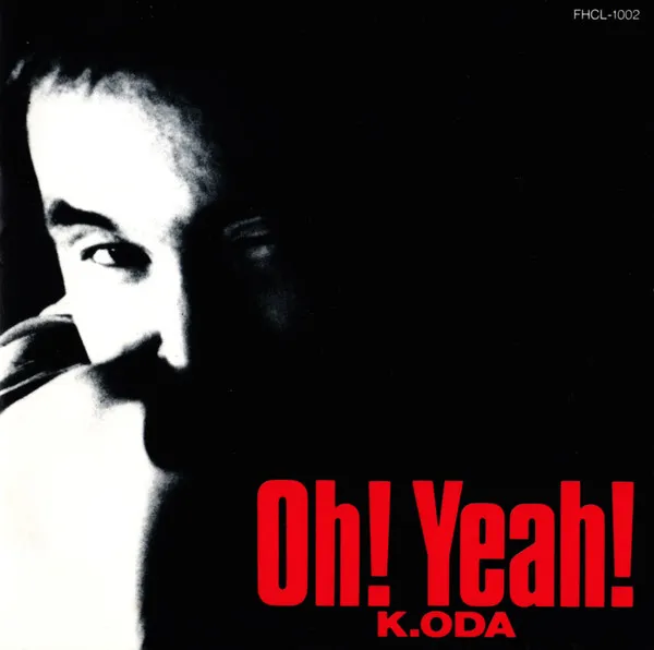 Oh! Yeah!