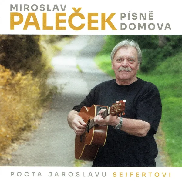 Písně domova (Pocta Jaroslavu Seifertovi)