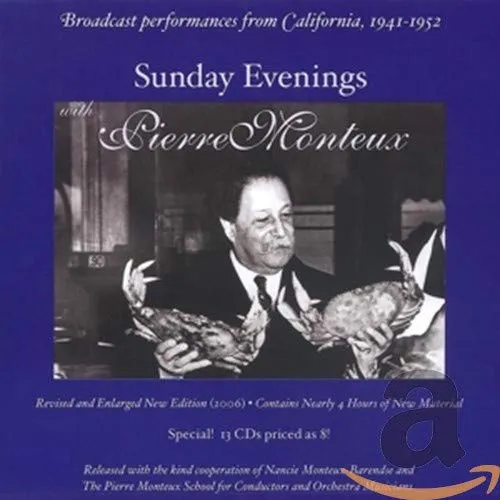 Sunday Evenings With Pierre Monteux: Broadcast Performances From California, 1941-1952