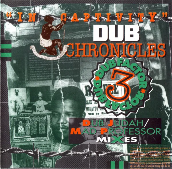 Dub Factor  3 - "In Captivity" Dub Chronicles - Dub Judah / Mad Professor Mixes