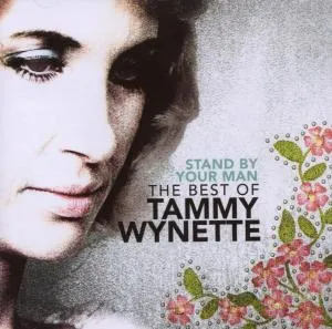 Stand By Your Man: The Best Of Tammy Wynette