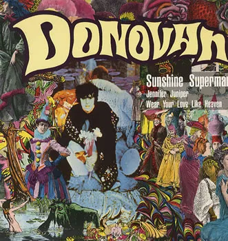 Sunshine Superman / Jennifer Juniper / Wear Your Love Like Heaven
