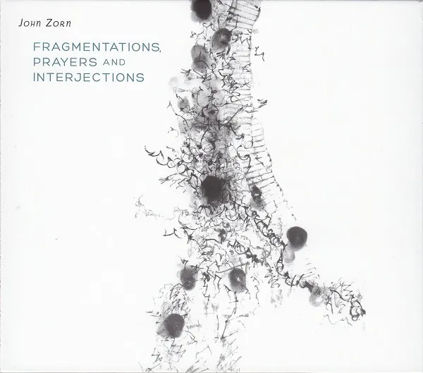 Fragmentations, Prayers & Interjections