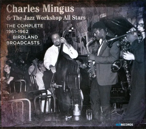 The Complete 1961-1962 Birdland Broadcasts