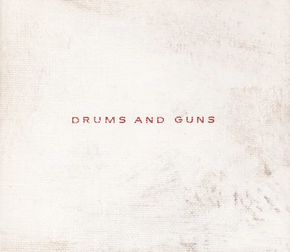 Drums and Guns