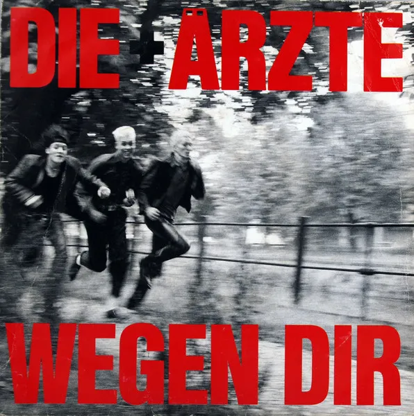 Wegen Dir