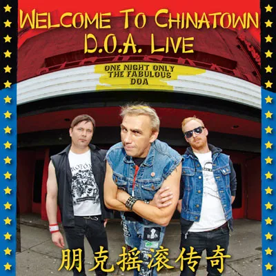 Welcome To Chinatown: D.O.A. Live