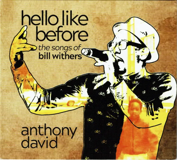 Hello Like Before: The Songs Of Bill Withers