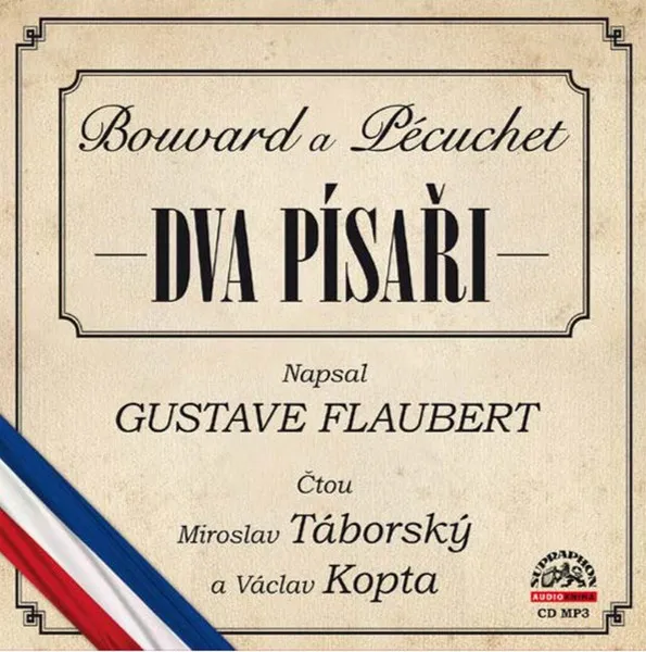 Flaubert: Dva písaři (Bouvard a Pécuchet)
